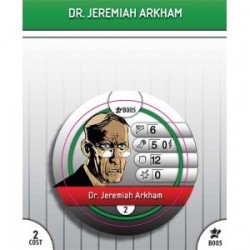 B005 - Dr. Jeremiah Arkham